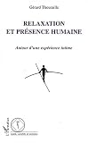 Relaxation et pr�sence humaine : Autour d'une exp�rience intime