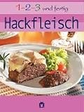 1, 2, 3 und fertig Hackfleisch