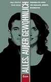 Anja F�rster, Peter Kreuz: Alles, au�er gew�hnlich: Provokative Ideen f�r Manager, M�rkte, Mitarbeiter