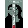 Alles, au�er gew�hnlich: Provokative Ideen f�r Manager, M�rkte, Mitarbeiter
