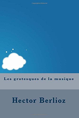 Les grotesques de la musique