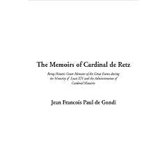 The Memoirs of Cardinal De Retz