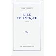 L'ile atlantique: Roman