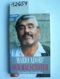 Produkt-Bild: Mario Adorf: Der M&auml;uset&ouml;ter - Unr&uuml;hmliche Geschichten - Verlag: Goldmann