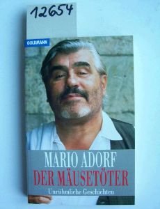 Produkt-Bild: Mario Adorf: Der M&auml;uset&ouml;ter - Unr&uuml;hmliche Geschichten - Verlag: Goldmann