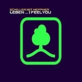 Leben-I Feel You - Schiller mit Heppner