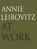 Annie Leibovitz at Work
