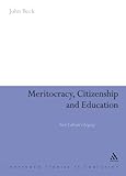 Meritocracy, citizenship and education : New Labour's legacy