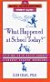 What Happened at School Today?: Helping Your Child Handle Everyday School Problems (Good Housekeeping Parent Guides)