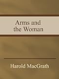 Arms and the Woman