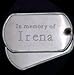In memory of Irena - Stainless Steel Dog Tag