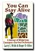 You Can Stay Alive- Meet the Challenges of Outdoor Survival in Any Typical Emergency ...