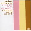 Saint Etienne - Smash the System [DVD]
