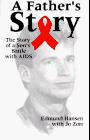 A Father's Story: The Story of a Sons's Battle With AIDS