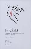 In Christ: The Collected Works of David P. Scaer, Lutheran Confessor: Volume 1: Sermons
