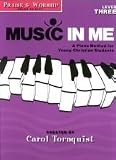 Praise & Worship: Level 3: A Piano Method for Young Christian Students (Music in Me)