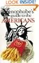The Xenophobe's Guide to the Americans (Xenophobe's Guides - Oval Books)