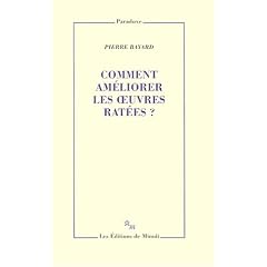 Comment am�liorer les oeuvres rat�es ?