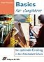 Basics f�r Junglehrer; Der optimale Einstieg in den Arbeitsplatz Schule