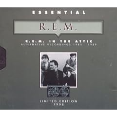 R.E.M. - In the Attic: Alternative Recordings