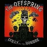 Music : Ixnay On The Hombre