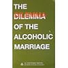 The dilemma of the alcoholic marriage
