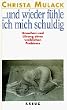Und wieder f�hle ich mich schuldig