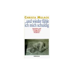 Und wieder f�hle ich mich schuldig