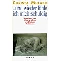 Und wieder f�hle ich mich schuldig