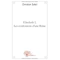 Elisabeth I, Les confessions d'une Reine