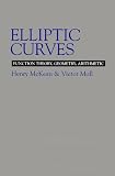 Elliptic Curves: Function Theory, Geometry, Arithmetic