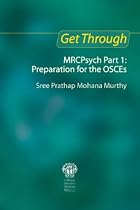 Get Through Mrcpsych: Preparation for Osces (Get Through Series) (Pt.1)