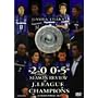 J���[�O�I�t�B�V����DVD �K���o��� 2005�N�V�[�Y�� J1���[�O�����e�̋O��