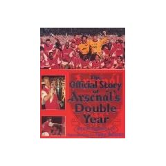 The Official Story of Arsenal's Double Year by Connolly, Kevin