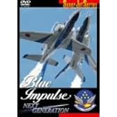 Blue Impulse Next Generation [DVD]