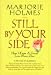 Still by Your Side: A True Story of Love and Grief, Faith and Miracles
