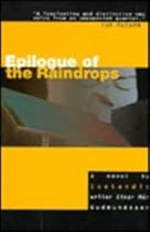 Epilogue of the Raindrops (Shad Thames Books) Epilogue of the Raindrops (Shad Thames Books)