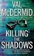 Killing the Shadows