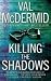 Killing the Shadows