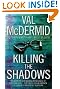 Killing the Shadows