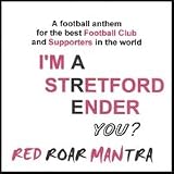  - I'm A Stretford Ender