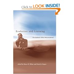 Evolution and Learning: The Baldwin Effect Reconsidered (Life & Mind: Philosophical Issues in Biology & Psychology)
