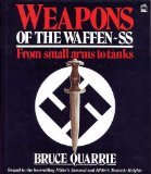 Weapons of the Waffen-SS : from small arms to tanks