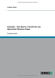 Somalia - Von Barre's Flucht bis zur Operation Restore Hope