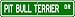 Pit Bull Terrier STREET SIGN ~ High Quality Aluminum ~ Dog Lover