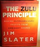 The Zulu principle : making extraordinary profits from ordinary shares