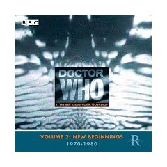 Dr Who At The Radiophonic Workshop Vol. 2: New Beginnings 1970-1980