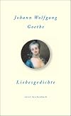 Goethes Liebesgedichte.