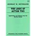 The Logic of Action II: Applications and Criticism from the Austrian School (Economists of the Twentieth Century) (v. 2)