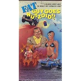 Fat Guy Goes Nutzoid [VHS]